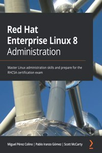 Red Hat Enterprise Linux 8 Administration