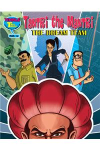 Tantri The Mantri: The Dream Team