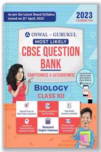 Oswal - Gurukul Biology Most Likely CBSE Question Bank for Class 12 Exam 2023 - Chapterwise & Categorywise, New Paper Pattern (MCQs, Case, Assertion & Reasoning Based, Previous Years' Board Qs)