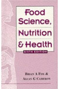 Food Science, Nutrition and Health, 6ed