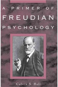 A Primer of Freudian Psychology