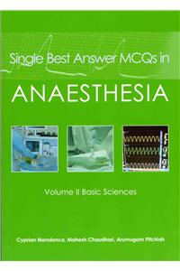 Single Best Answer MCQs in Anaesthesia