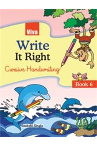 Write It Right Book - 6 (Cursive Handwriting)