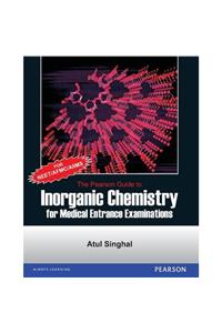 The Pearson Guide to Inorganic Chemistry for Medical Entrance Examinations