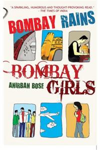 Bombay Rains, Bombay Girls