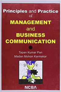 Principles and Practice of Management and Business Communication