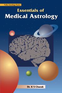 Essentials Of Medical Astrology