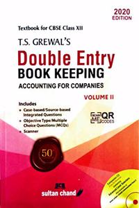 T.S. Grewal's Double Entry Book Keeping (Accounting for Companies) : Textbook for CBSE Class 12 - (Vol. 2) Examination 2020-2021