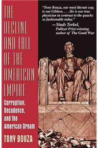 Decline and Fall of the American Empire