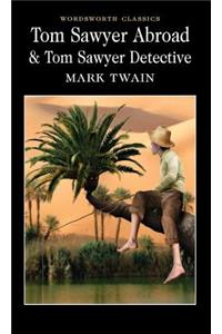 Tom Sawyer Abroad and Tom Sawyer, Detective