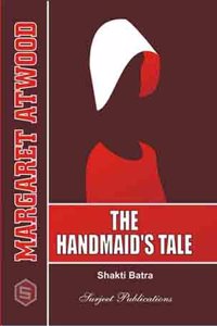 MARGARET ATWOOD: THE HANDMAID'S TALE