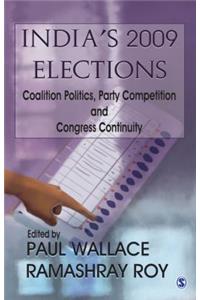 India's 2009 Elections: Coalition Politics, Party Competition, and Congress Continuity