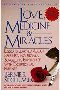 Love, Medicine and Miracles