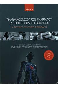 Pharmacology for Pharmacy and the Health Sciences: A Patient-Centred Approach