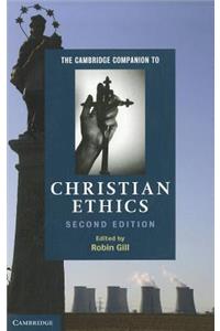 Cambridge Companion to Christian Ethics