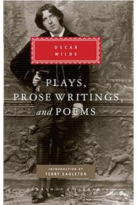 Plays, Prose Writings and Poems of Oscar Wilde