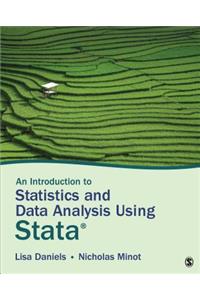 An Introduction to Statistics and Data Analysis Using Stata®
