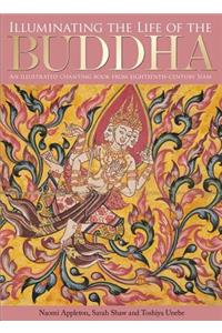 Illuminating the Life of the Buddha