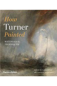 How Turner Painted