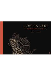 Love in Vain: Robert Johnson 1911-1938, the Graphic Novel