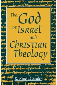 God of Israel and Christian Theology