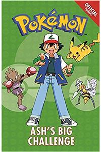 The Official Pokemon Fiction: Ash's Big Challenge