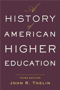 A History of American Higher Education