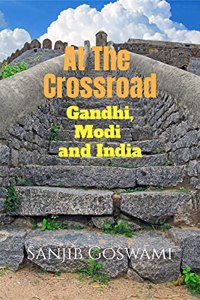 At The Crossroad: Gandhi, Modi and India