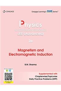 Physics for Joint Entrance Examination JEE (Advanced): Magnetism and Electromagnetic Induction