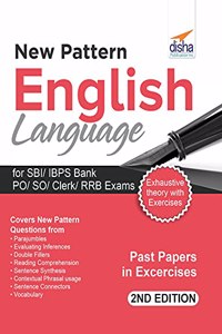 New Pattern English Language for SBI/ IBPS Bank PO/ SO/ Clerk/ RRB Exams 2nd Edition