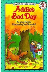 Addie's Bad Day