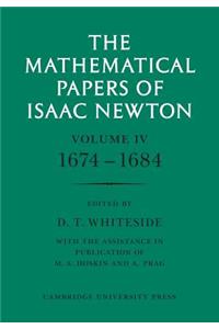 The Mathematical Papers of Isaac Newton: Volume 4, 1674–1684