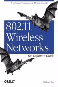 802.11 Wireless Networks - The Definitive Guide