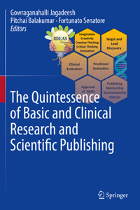 Quintessence of Basic and Clinical Research and Scientific Publishing