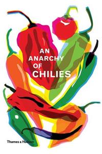 An Anarchy of Chillies