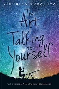 Art of Talking to Yourself