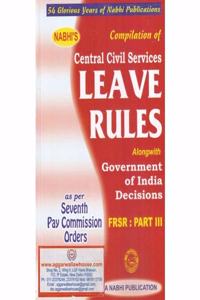 Compliation Of Central Civil Services Leave Rules Part-III (2021-22)