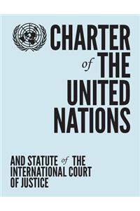 Charter of the United Nations and Statute of the International Court of Justice