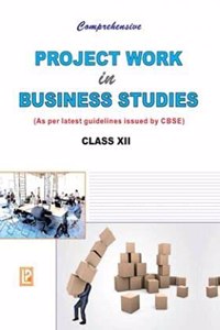 Comprehensive Project Work in Business Studies XII