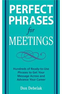 Perfect Phrases for Meetings