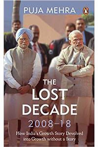 lost-decade-200818-puja-mehra
