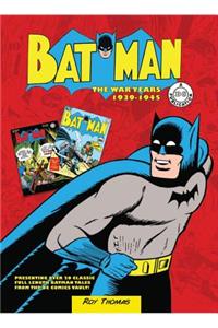 Batman: The War Years 1939-1945