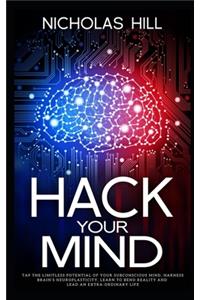Hack Your Mind