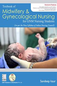 TEXTBOOK OF MIDWIFERY AND GYNECOLOGICAL NURSING FOR GNM NURSING STUDENTS (PB 2019)