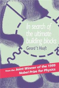 In Search of the Ultimate Building Blocks