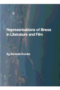 Representations of Illness in Literature and Film
