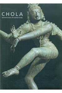 Chola: Secred Bronzed of Southern India