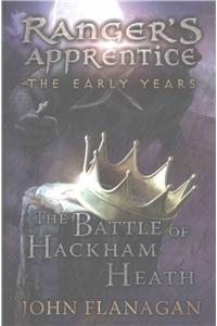 The Battle of Hackham Heath (Ranger's Apprentice: The Early Years Book 2)