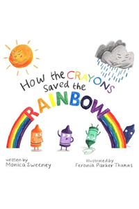 How the Crayons Saved the Rainbow