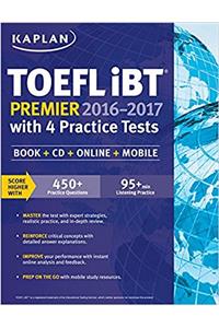 Kaplan TOEFL iBT Premier 2016-2017 with 4 Practice Tests